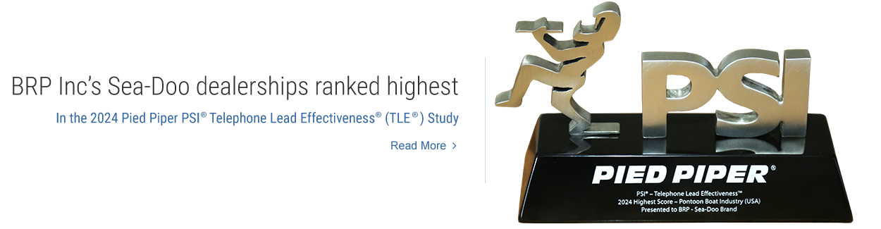 BRP Inc's Sea-Doo dealerships ranked highest In the 2024 Pied Piper PSI(R) Telephone Lead Effectiveness(R) (TLE) Study